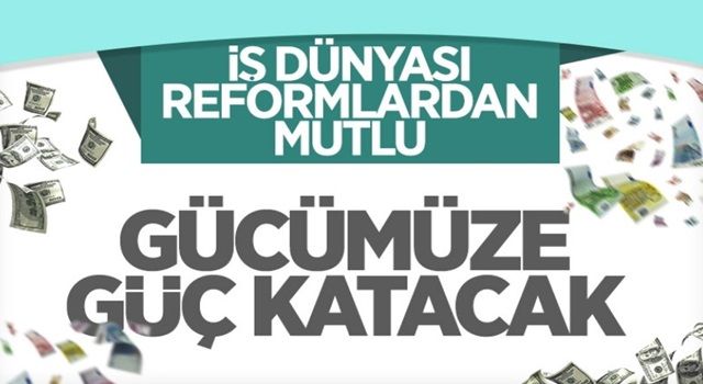 İş dünyasından, Ekonomi Reformları paketi değerlendirmesi