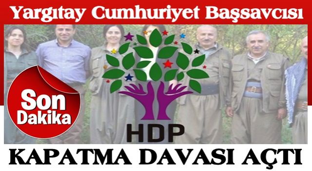 Son dakika: Yargıtay Cumhuriyet Başsavcısı Bekir Şahin HDP'nin kapatılması istemiyle AYM'ye dava açtı .