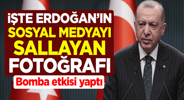 Bomba etkisi yaptı! İşte Cumhurbaşkanı Erdoğan'ın sosyal medyayı sallayan fotoğrafı