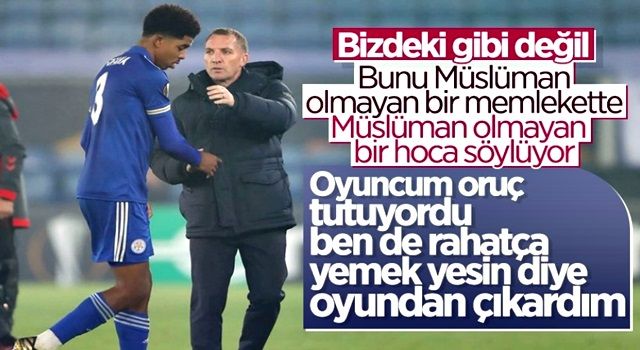 Brendan Rodgers: Fofana'yı orucunu açması için oyundan aldım