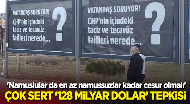 CHP'ye 128 milyar tokadı: 'CHP'nin içindeki taciz ve tecavüz failleri nerede?'