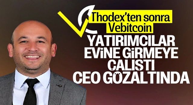 Kripto para işlem platformu Vebitcoin Ceo'su gözaltına alındı