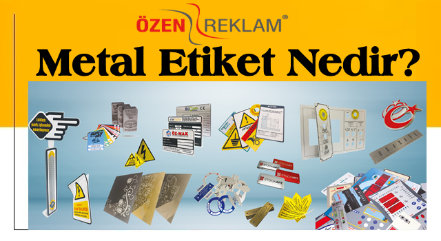 Metal Etiket Nedir?