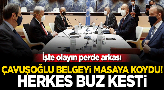 Çavuşoğlu belgeyi masaya koydu! Herkes buz kesti... İşte olayın perde arkası