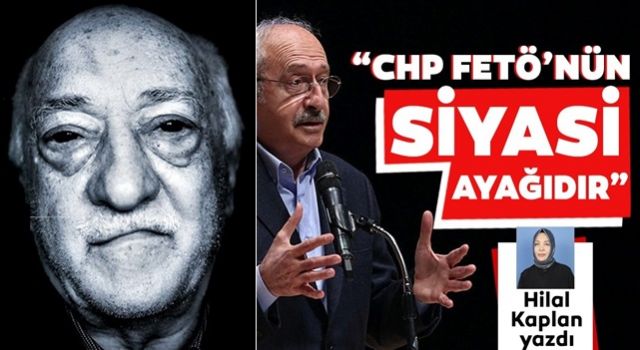 CHP, FETÖ’nün siyasi ayağıdır