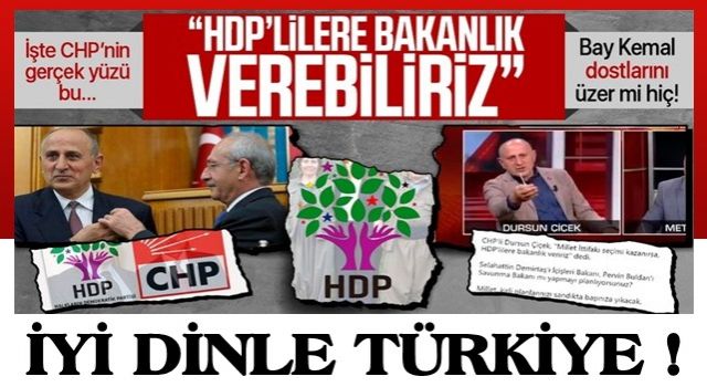 CHP'li Dursun Çiçek kirli ittifakı deşifre etti, ağzındaki baklayı çıkardı: HDP'lilere bakanlık verebiliriz