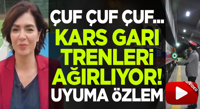 Çin'e gidecek trenler Kars Garı'na ulaştı, gözler Özlem Gürses'i arıyor!