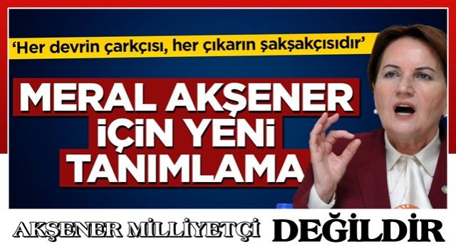 İzzet Ulvi Yönter’dan Akşener’e sert tepki: Her devrin çarkçısı, her çıkarın şakşakçısıdır