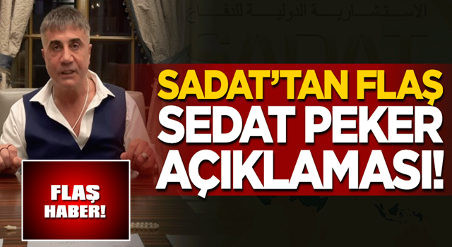 SADAT'tan flaş Sedat Peker açıklaması! YALANLANDI !