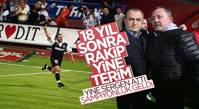 Sergen Yalçın 18 yıl sonra Fatih Terim'e karşı yine üstün geldi