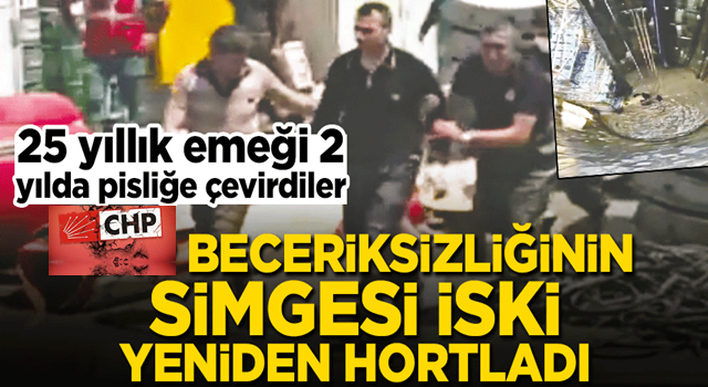 25 yıllık emeği 2 yılda pisliğe çevirdiler! CHP beceriksizliğinin simgesi İSKİ yeniden hortladı