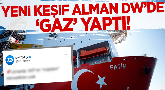 Alman DW Türkçe'nin yeni doğal gaz keşif hazımsızlığı