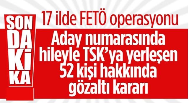 İstanbul merkezli 17 ilde FETÖ operasyonu