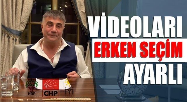 Videoları erken seçim ayarlı