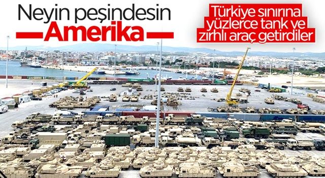 ABD, Dedeağaç’a yüzlerce tank ve zırhlı araç sevkiyatı gerçekleştirdi