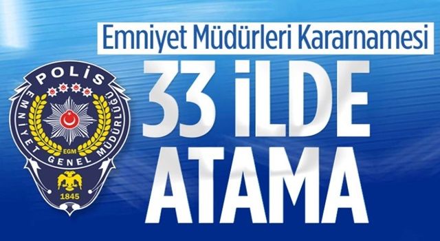 Emniyet Müdürleri Kararnamesi Resim Gazete'de