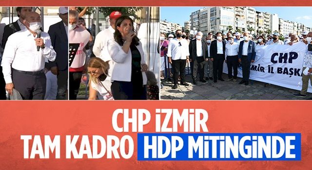 HDP'nin İzmir mitingine CHP İl Başkanlığı tam kadro katıldı