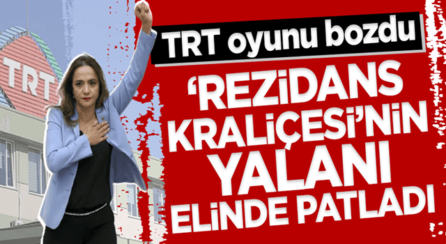 'Rezidans kraliçesi' Gamze Akkuş İlgezdi'nin TRT yalanı elinde patladı!