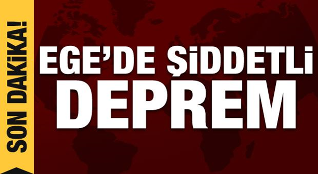 Son Dakika: Ege'de şiddetli deprem