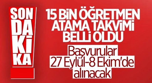 15 bin öğretmen ataması takvimi belli oldu