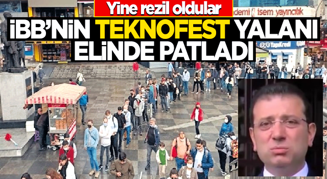 İBB'nin TEKNOFEST yalanı elinde patladı! Rezil oldular