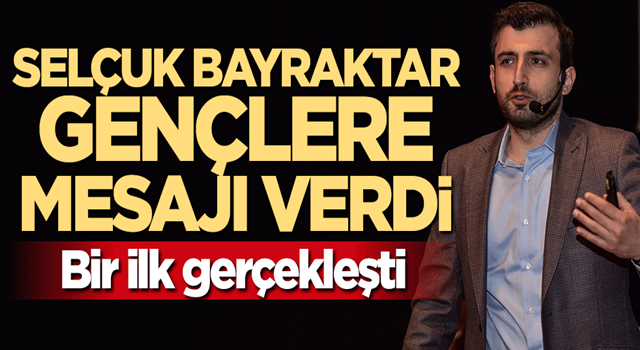 TÜBİTAK'ta bir ilk! Selçuk Bayraktar gençlere mesajı verdi