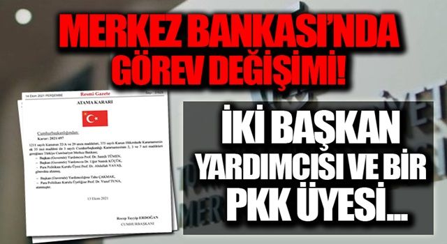 Merkez Bankası'nda görev değişimi: İki başkan yardımcısı ve bir PPK üyesi görevden alındı