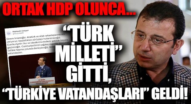 Ortak HDP olunca… ‘Türk milleti’ gitti, ‘Türkiye vatandaşları’ geldi