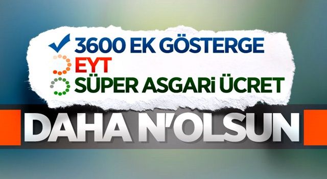 AK Parti'nin gündemindeki 3 çalışma: 3600 ek gösterge, asgari ücret, EYT