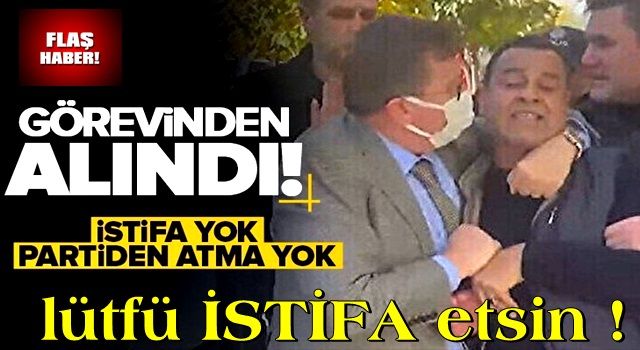 Son dakika: İYİ Partili Lütfü Türkkan Grup Başkanvekilliği görevinden alındı .