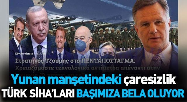 Yunan komutandan olay itiraf! “Türk İHA’ları başımıza bela oluyor”