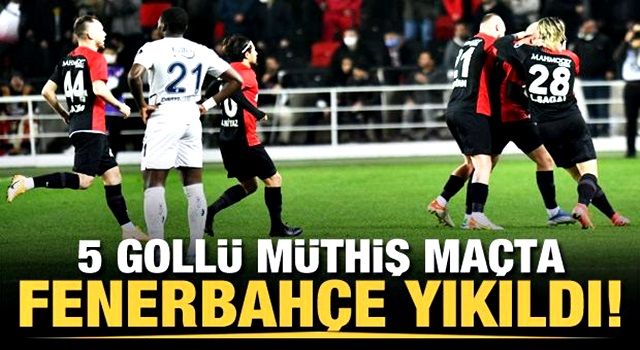 5 gollü maçta Fenerbahçe yıkıldı!