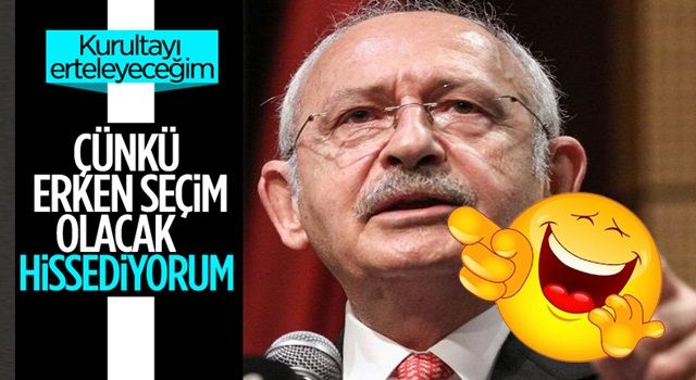 CHP'nin erken seçim beklentisi kurultayı erteletiyor