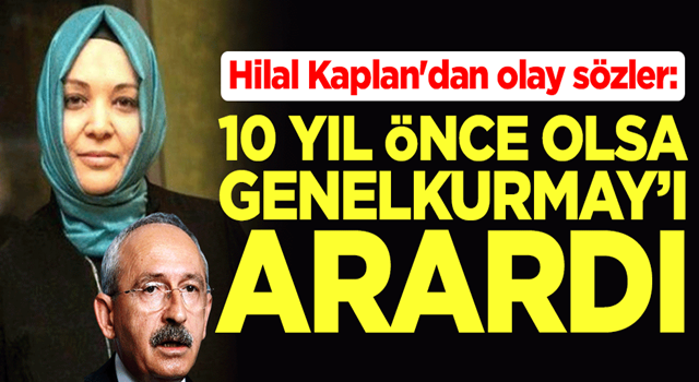 Hilal Kaplan'dan olay sözler: 10 yıl önce olsa Genelkurmay’ı arardı