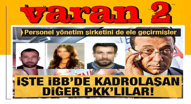 İşte İBB’de kadrolaşan PKK’lılar ! Personel yönetim şirketini de ele geçirmişler