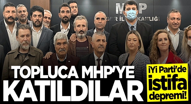 İYİ Parti'ye İzmir'de şok! Topluca istifa edip MHP'ye katıldılar