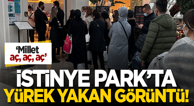 Millet aç, aç, aç' İstinye Park'ta yürek yakan görüntü!