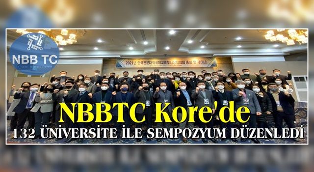 NBBTC Kore'de, 132 Üniversitenin katıldığı bir sempozyum düzenledi