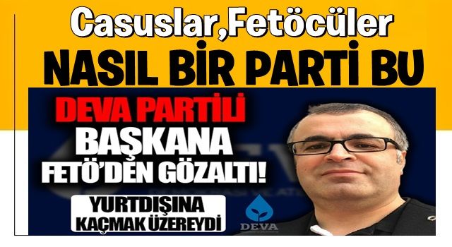 DEVA Partisi Kastamonu İl Başkanı Mustafa Günaydı'na FETÖ'den gözaltı!