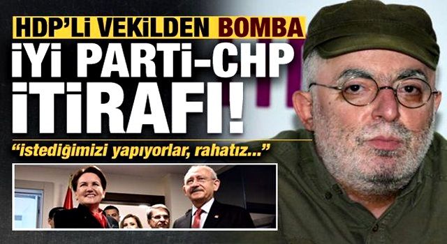 HDP'li Musa Piroğlu'ndan bomba İYİ Parti-CHP itirafı: İstediğimizi yapıyorlar, rahatız...