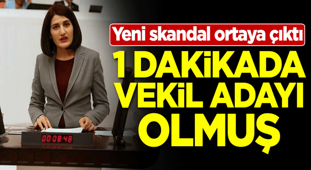 Yeni skandal ortaya çıktı! 1 dakikada vekil adayı olmuş