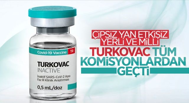 Yerli aşı TURKOVAC, tüm komisyonlardan geçti