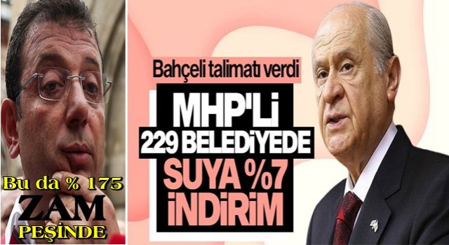 Bahçeli talimatı verdi: MHP’li belediyelerde suya yüzde 7 indirim