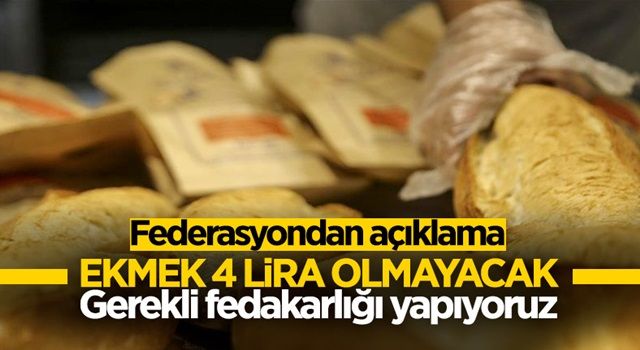 Fırıncılar Federasyonu Başkanı: 4 veya 5 lira gibi rakam söz konusu değil