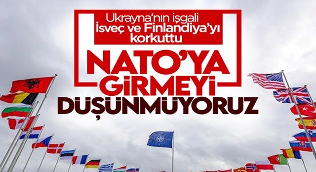 İsveç'ten ve Finlandiya'dan, Rusya'ya NATO cevabı