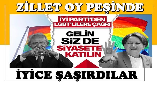 Millet İttifakı oy toplamak için LGTBİ’lere de yanladı