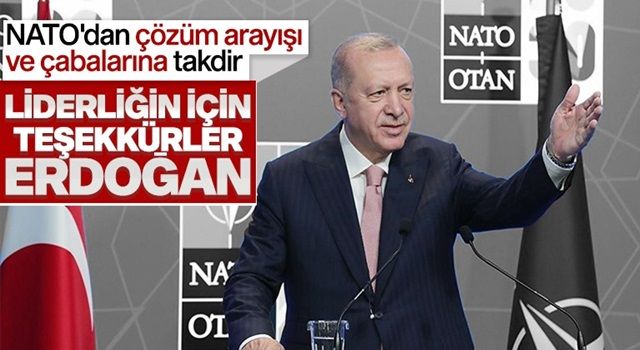 NATO’dan Erdoğan’a Rusya-Ukrayna krizindeki liderliği için teşekkür edildi