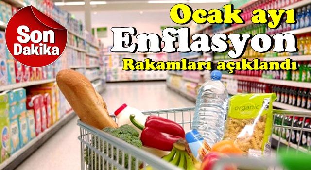 Son dakika haberi: Ocak ayı enflasyon rakamları açıklandı