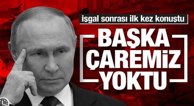 Son dakika:Putin'den operasyon sonrası ilk açıklama!