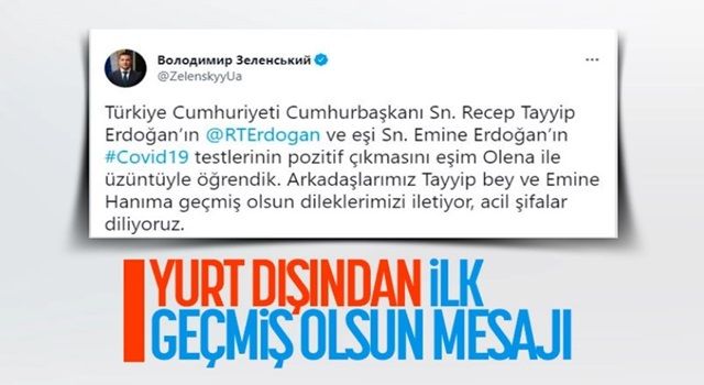 Ukrayna Cumhurbaşkanı'ndan Erdoğan'a geçmiş olsun mesajı